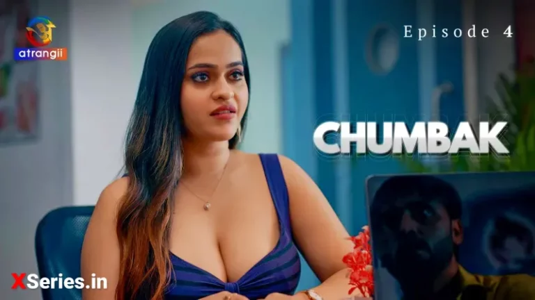 Chumbak Episode 4