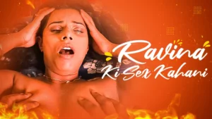 Ravina Ki Sex Kahani