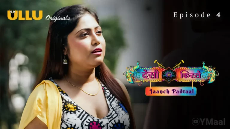 Desi Kisse Jaanch Padtaal Episode 4