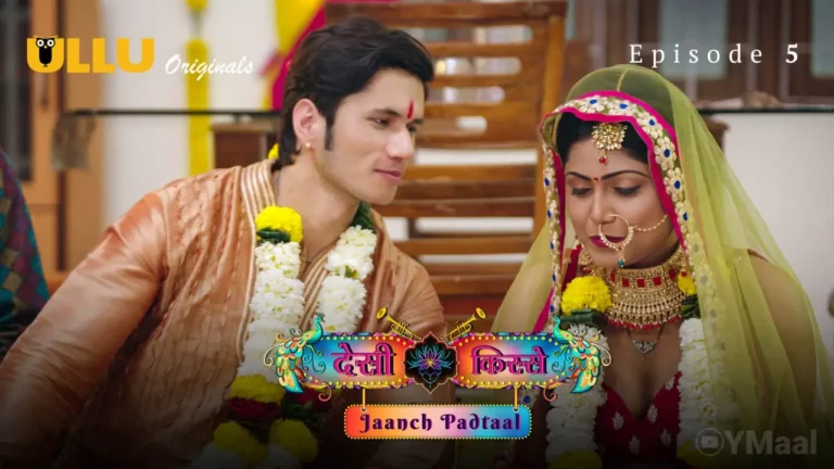 Desi Kisse Jaanch Padtaal Episode 5
