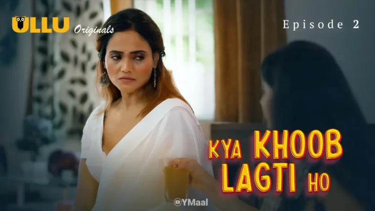 Kya Khoob Lagti Ho Episode 2