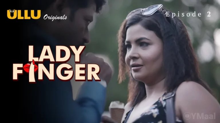 Lady Finger Episode 2