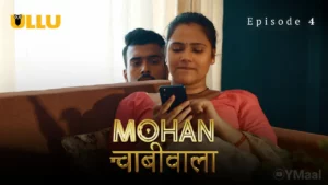 Mohan Chabhiwala Episode 4