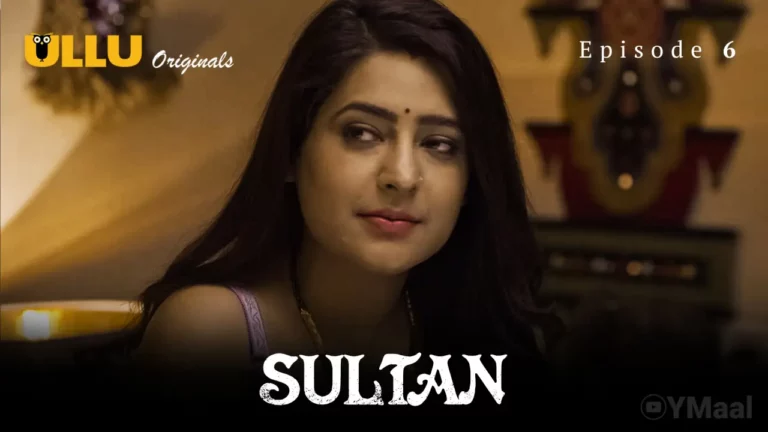 Sultan Episode 6