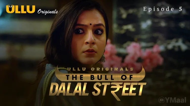 The Bull Of Dalal Street Episode 5