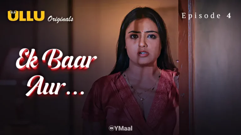 Ek Baar Aur Episode 4