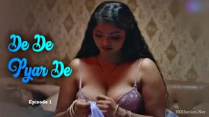 De De Pyar De Episode 1