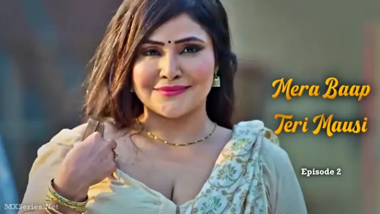 Mera Baap Teri Mausi Episode 2