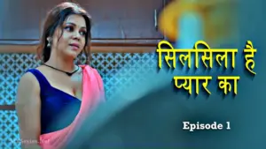 Thumbnail of Silsila Hai Pyaar Ka Episode 1 Web Series