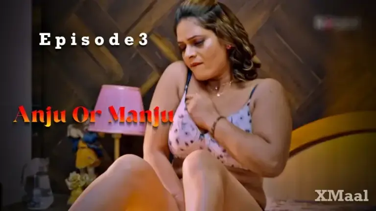 Thumbnail of Anju Or Manju Episode 3 Web Series